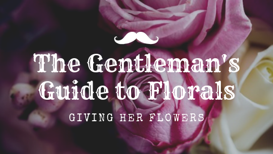 guide to giving flowers to a woman